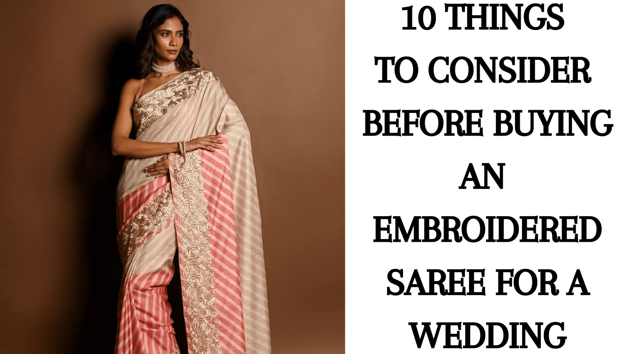 10 Things to Consider Before Buying an Embroidered Saree for a Wedding - Anvi Couture