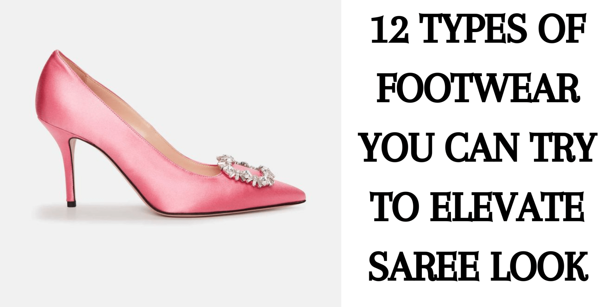 12 Types of Footwear You Can Try to Elevate Saree Look - Anvi Couture