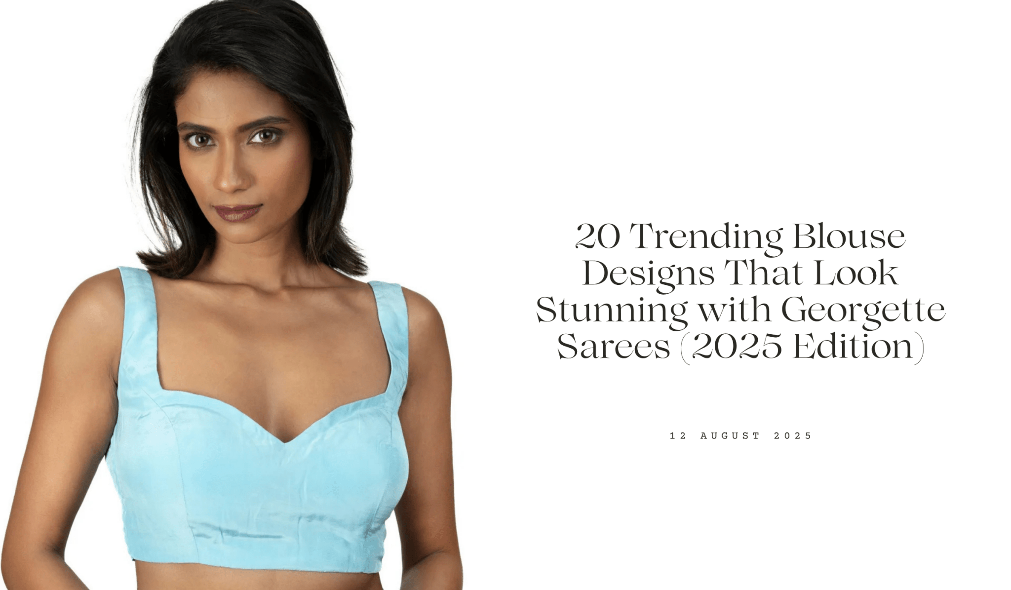 20 Trending Blouse Designs That Look Stunning with Georgette Sarees (2025 Edition) - Anvi Couture