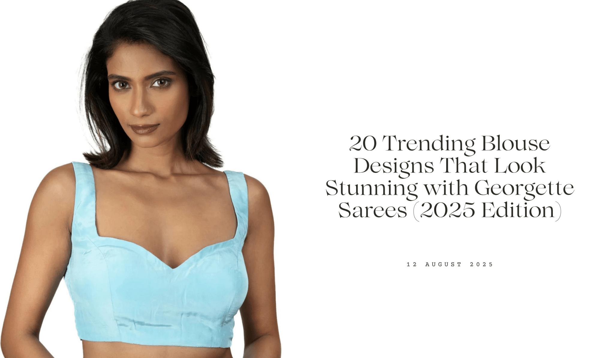 20 Trending Blouse Designs That Look Stunning with Georgette Sarees (2026 Edition) - Anvi Couture