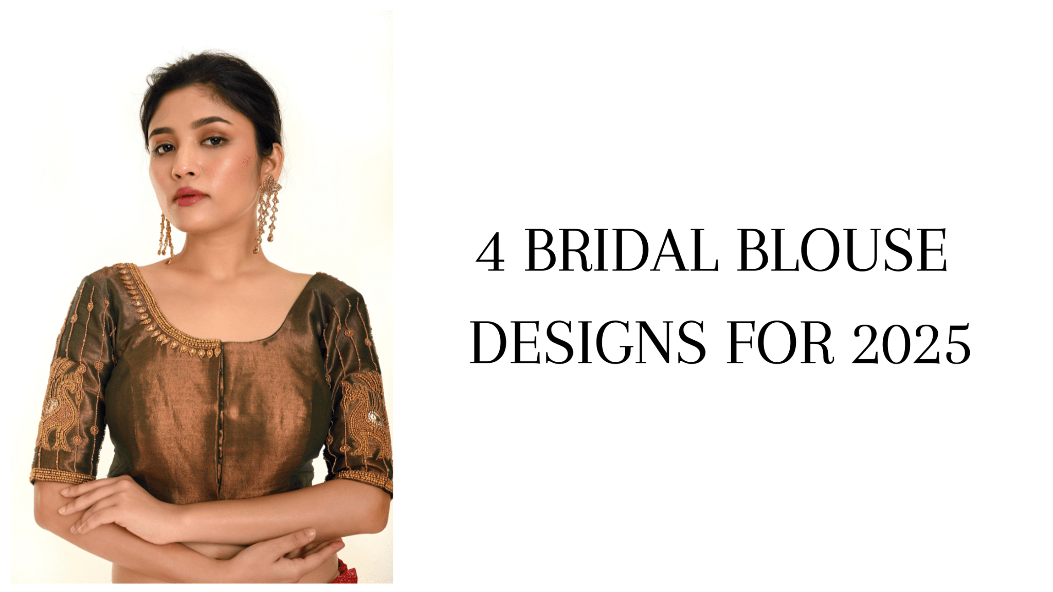 4 Bridal Blouse Design Ideas for 2025 - Anvi Couture