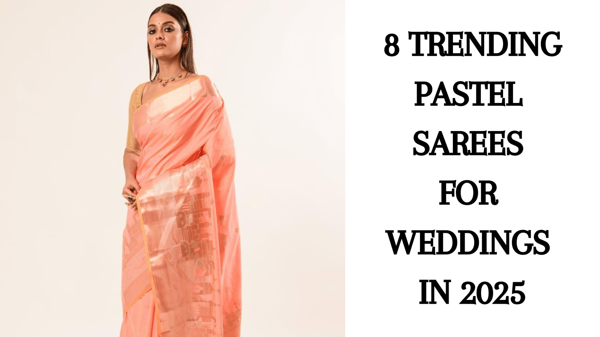 8 Trending Pastel Sarees for Weddings in 2025 - Anvi Couture