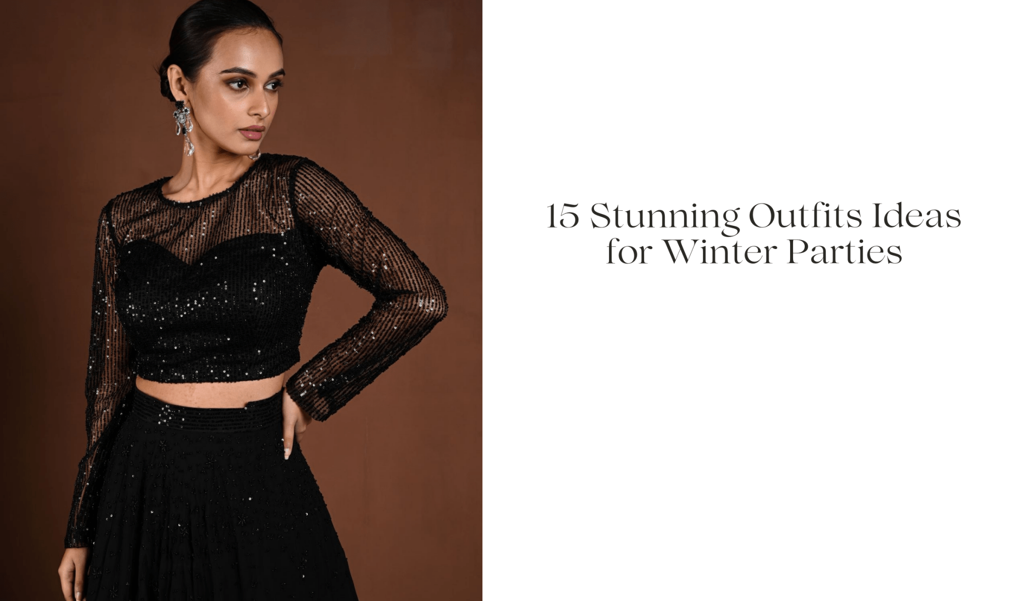 15 Stunning Outfits Ideas for Winter Parties - Anvi Couture