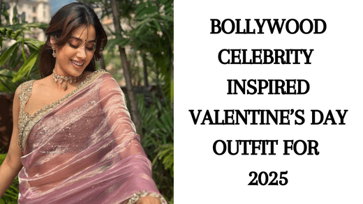 Bollywood Celebrity Inspired Valentine’s Day Outfit for 2025 - Anvi Couture
