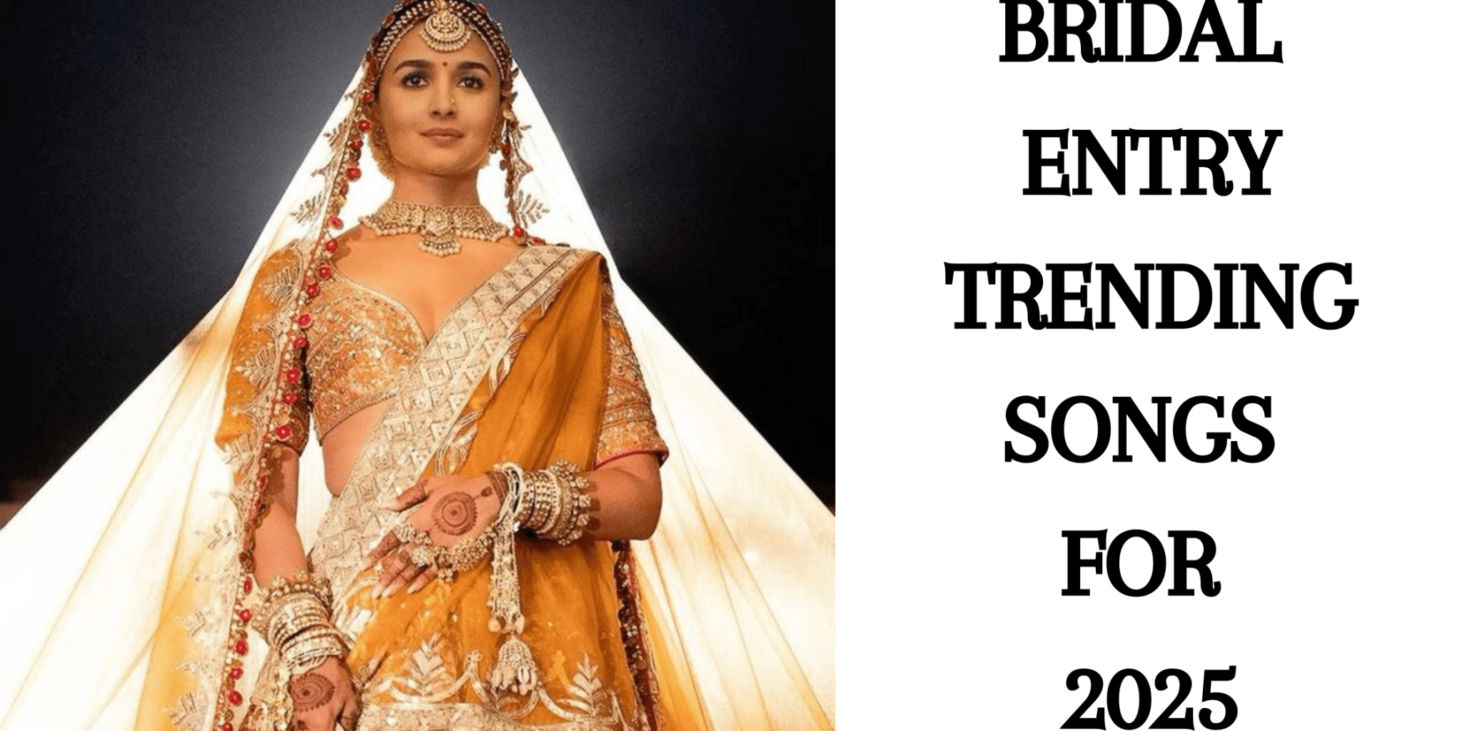 Bridal Entry Trending Songs for 2025 - Anvi Couture