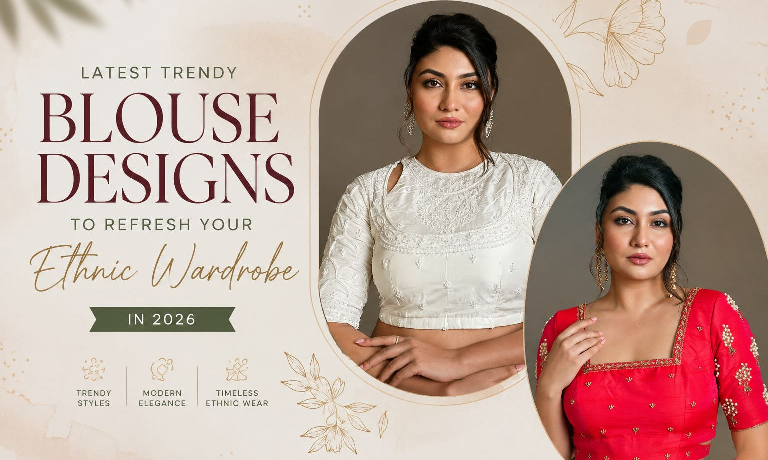 Latest Trendy Blouse Designs to Refresh Your Ethnic Wardrobe in 2026 - Anvi Couture