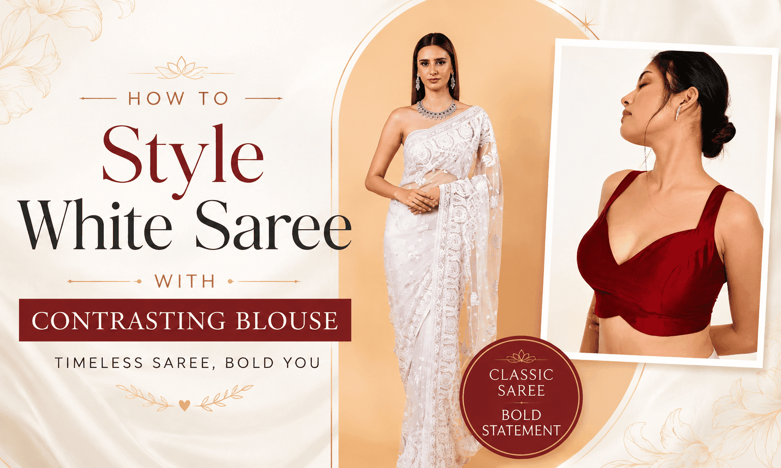 How to Style White Saree with Contrasting Blouse - Anvi Couture