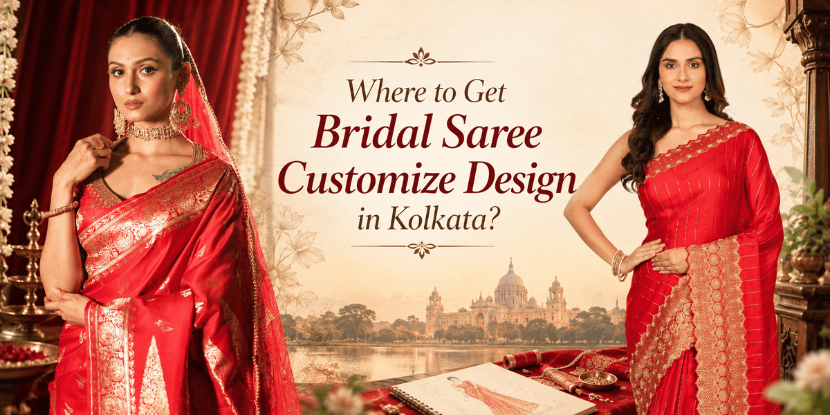 Where to Get Bridal Saree Customize Design in Kolkata? - Anvi Couture