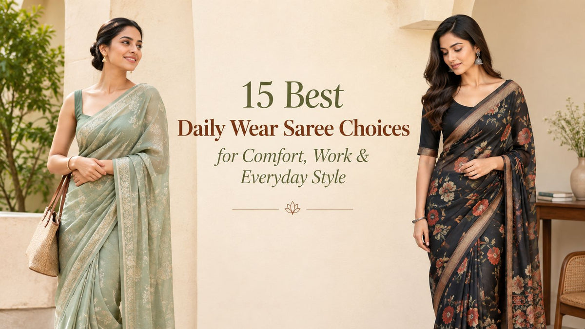 15 Best Daily Wear Saree Choices for Comfort, Work & Everyday Style - Anvi Couture