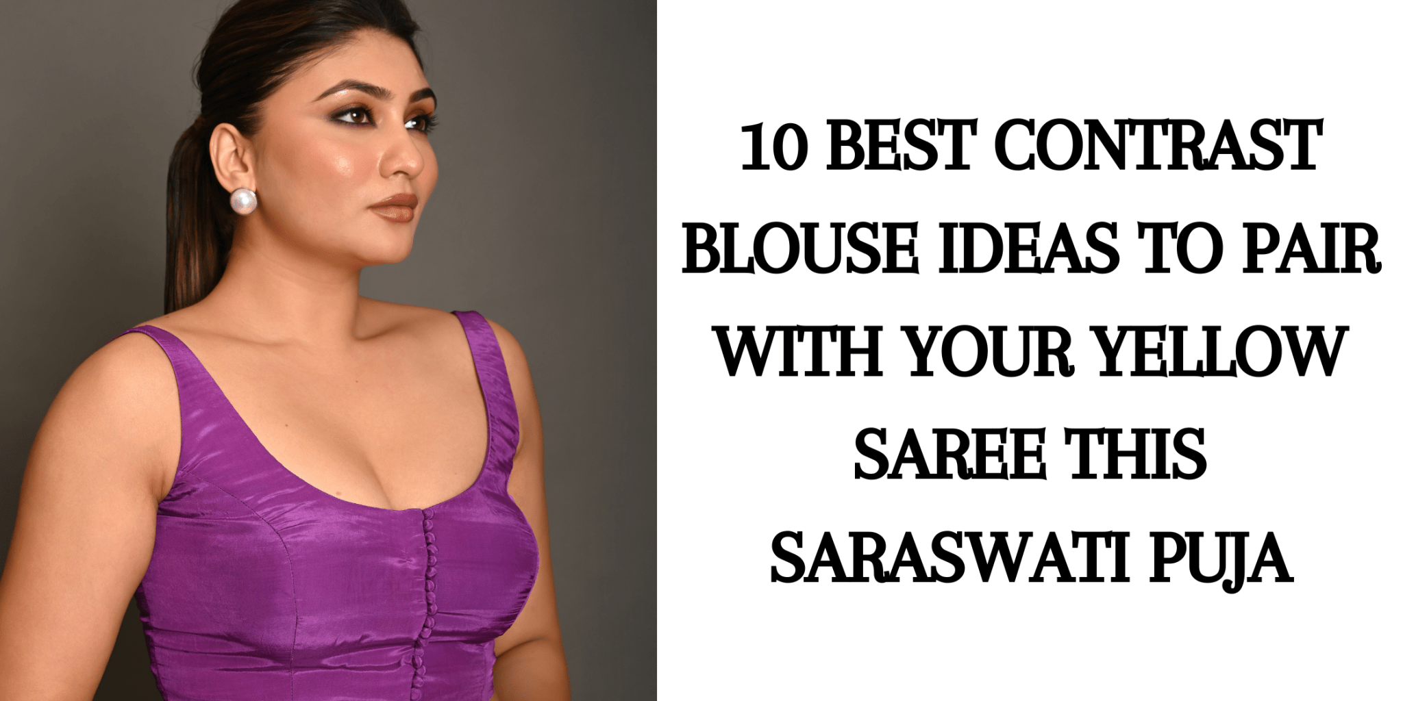 10 Best Contrast Blouse Ideas to Pair With Your Yellow Saree this Saraswati Puja - Anvi Couture