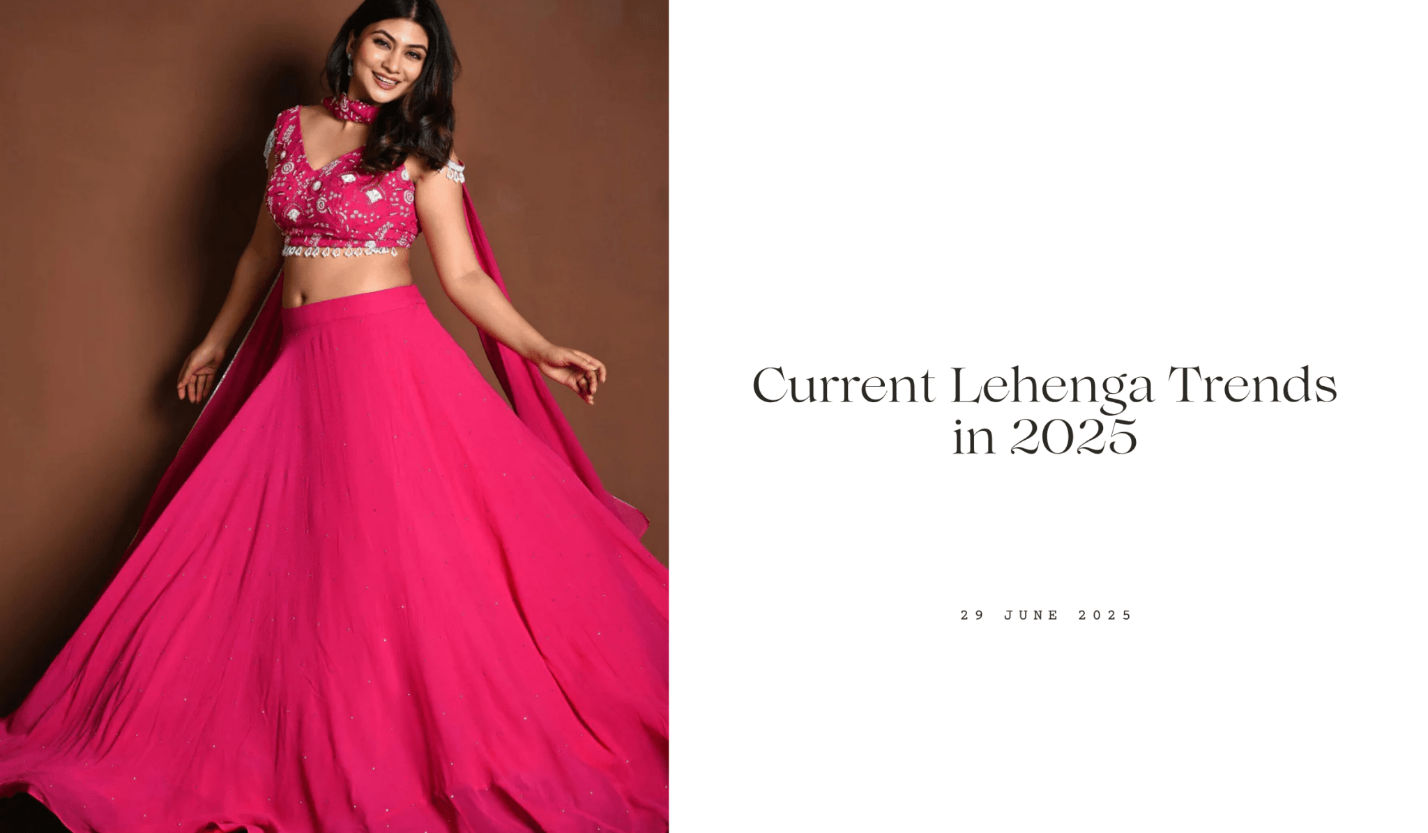Current Lehenga Trends in 2025 - Anvi Couture