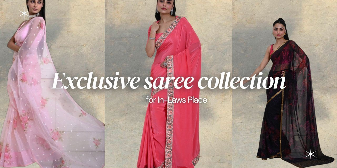 5 Sarees You Can Shortlist for Your First Day at Your In-Laws Place - Anvi Couture