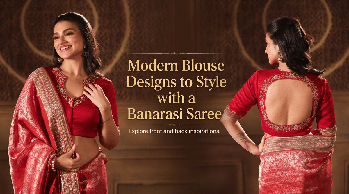 Modern Blouse Designs to Style with a Banarasi Saree - Anvi Couture