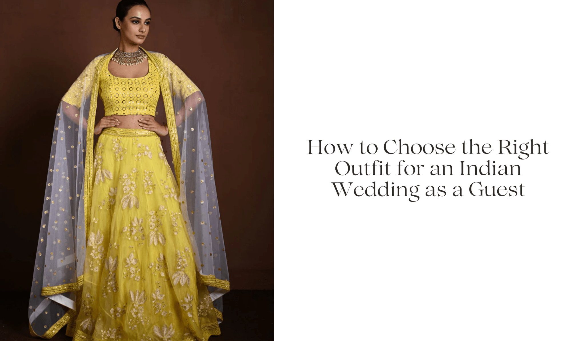 How to Choose the Right Outfit for an Indian Wedding as a Guest - Anvi Couture