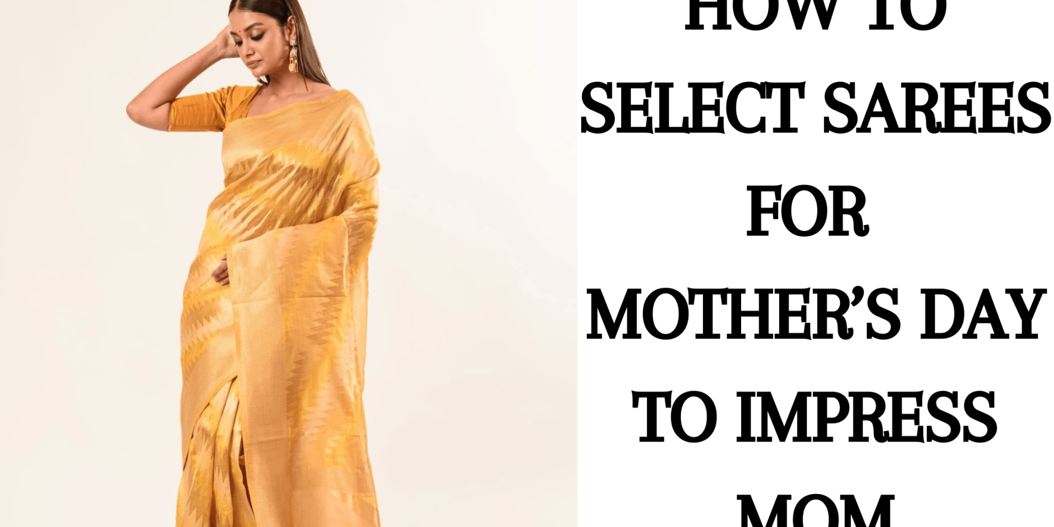 How to Select Sarees for Mother’s Day to Impress Mom - Anvi Couture