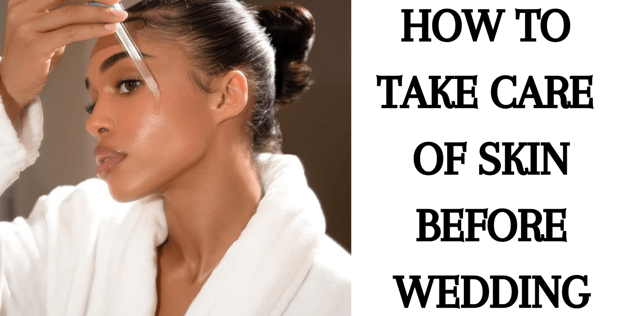 How to Take Care of Skin Before Wedding - Anvi Couture