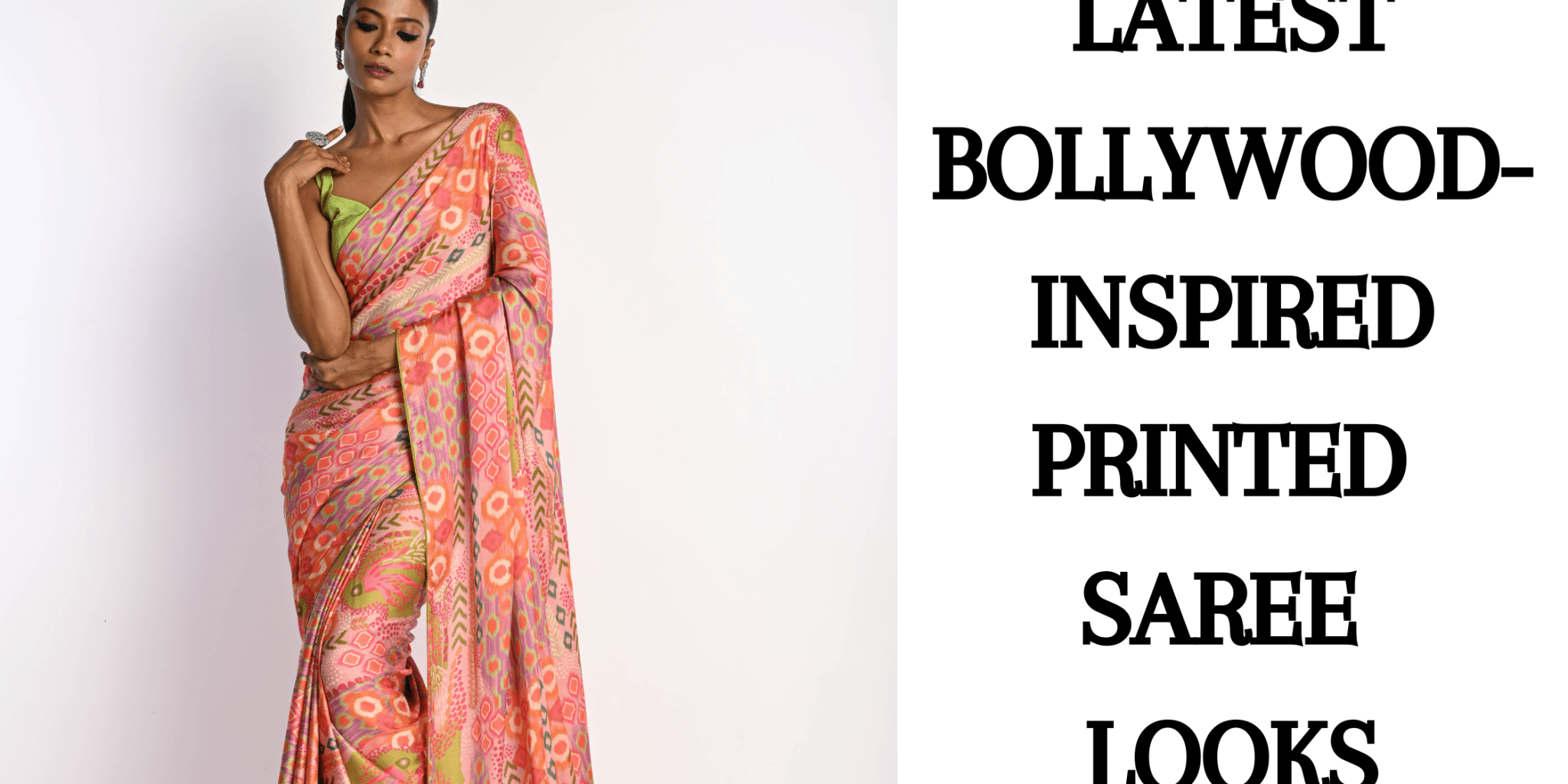 Latest Bollywood-Inspired Printed Saree Looks - Anvi Couture