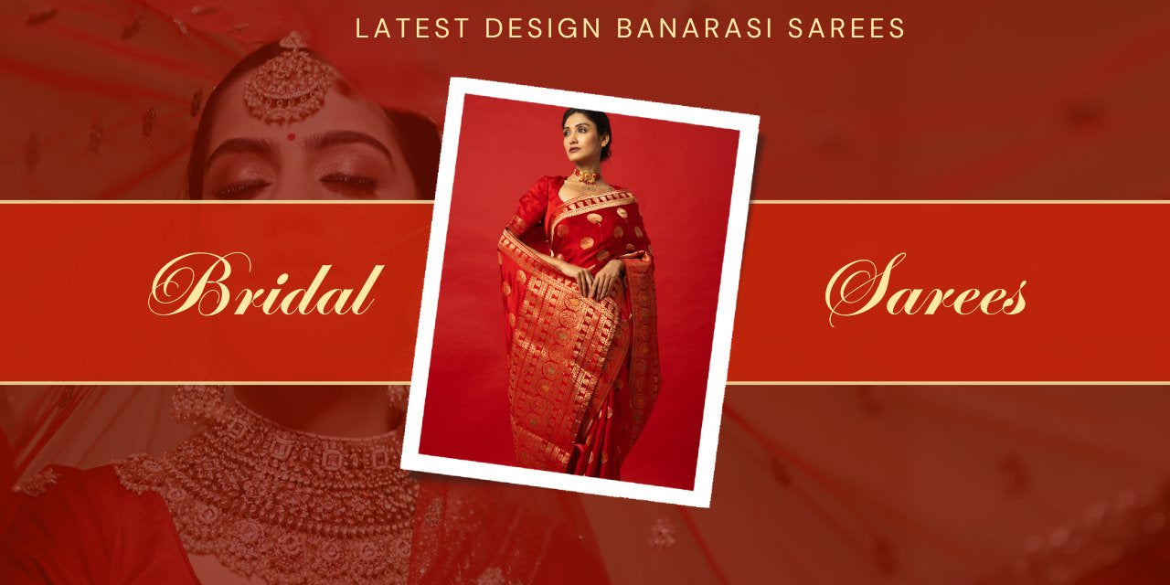 6 Latest Design Bridal Banarasi Sarees for a Modern Look - Anvi Couture