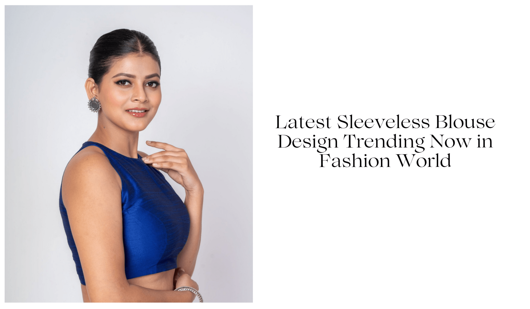 Latest Sleeveless Blouse Design Trending Now in Fashion World - Anvi Couture