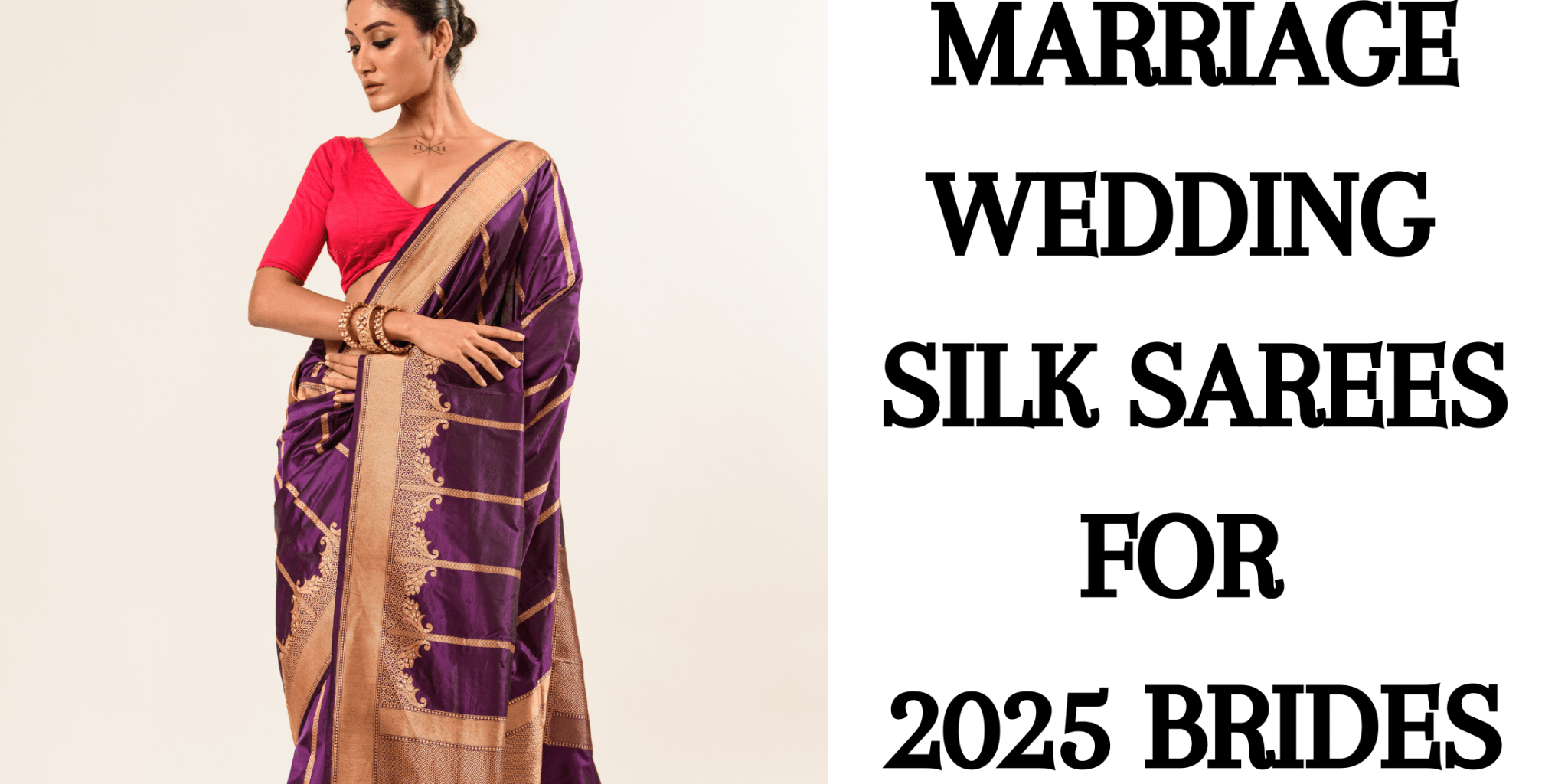 Marriage Wedding Silk Sarees for 2025 Brides - Anvi Couture