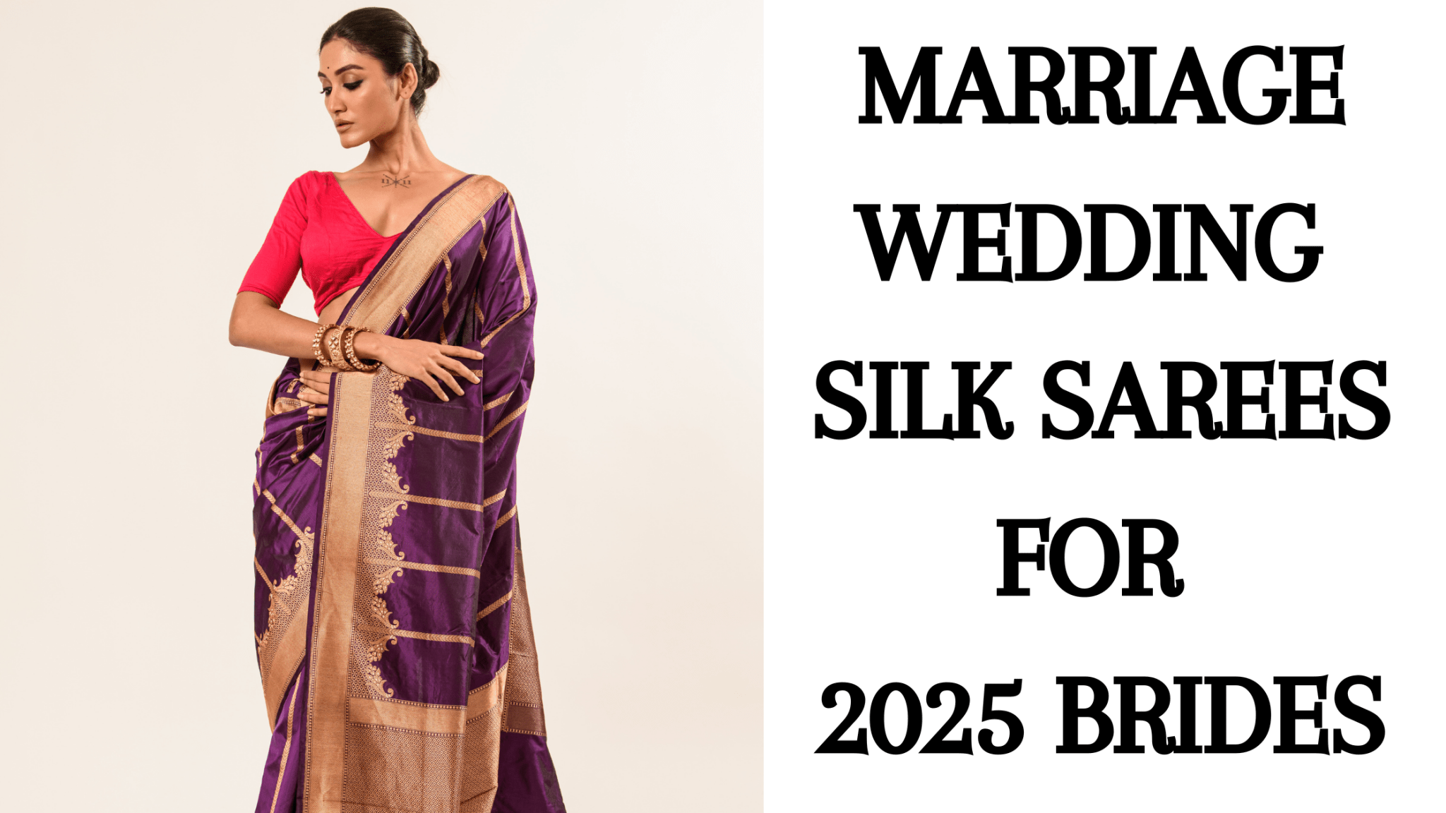 Marriage Wedding Silk Sarees for 2025 Brides - Anvi Couture