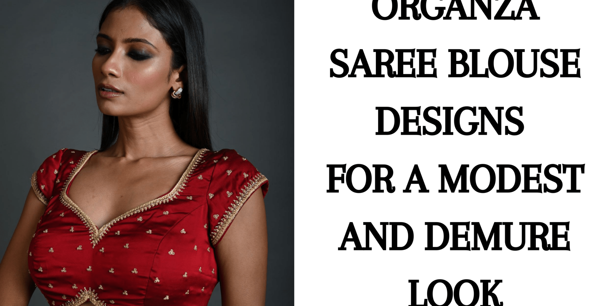 Organza Saree Blouse Designs for a Modest and Demure Look - Anvi Couture
