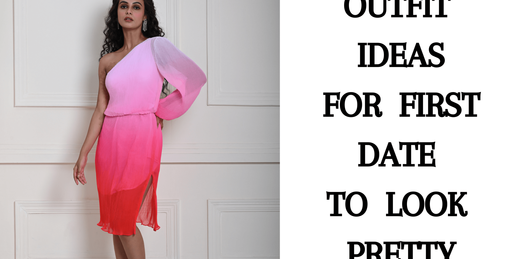 Outfit Ideas For First Date to Look Pretty - Anvi Couture