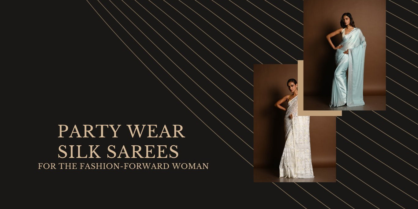 Party Wear Silk Sarees for the Fashion-Forward Woman - Anvi Couture