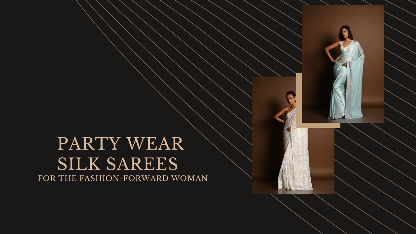 Party Wear Silk Sarees for the Fashion-Forward Woman - Anvi Couture