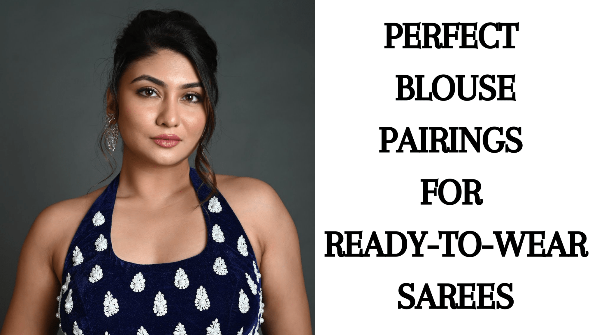 Perfect Blouse Pairings for Ready-to-Wear Sarees - Anvi Couture