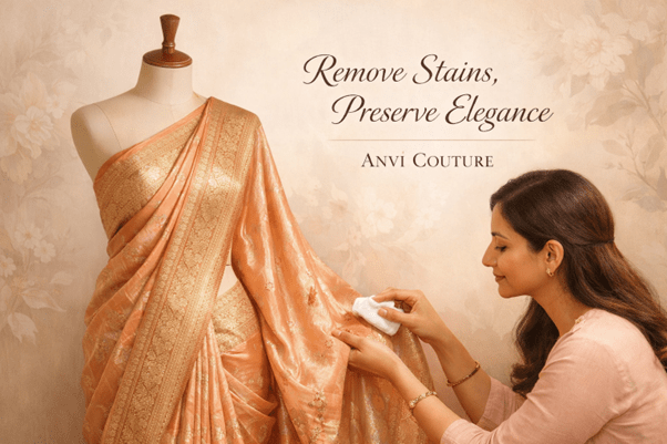 How to Remove Stains From Sarees - Anvi Couture