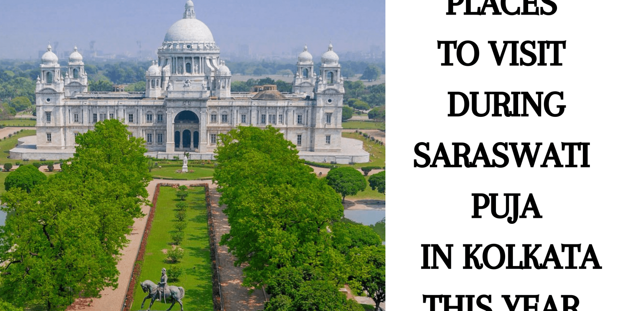 Places to Visit During Saraswati Puja in Kolkata This Year - Anvi Couture