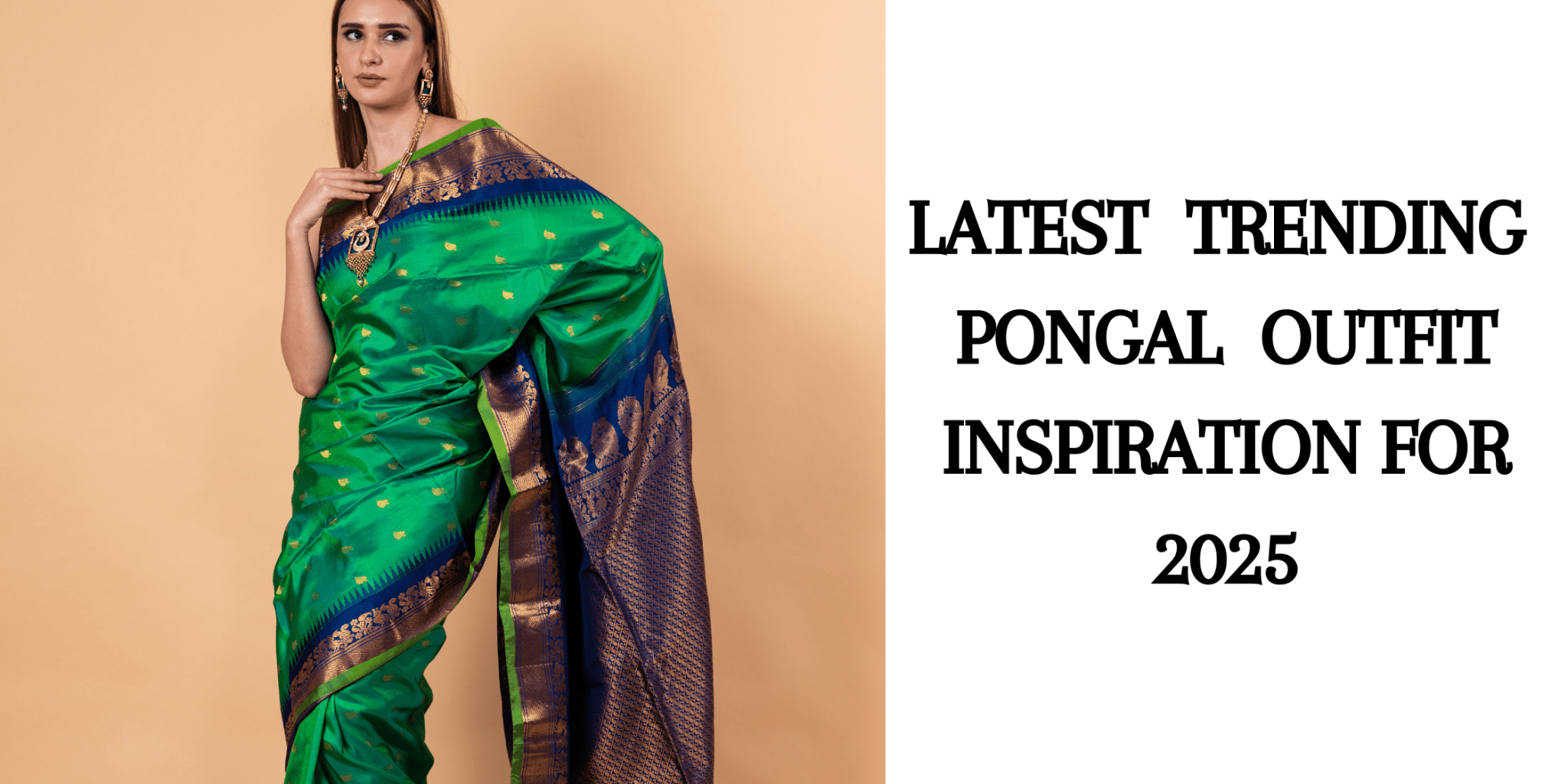 Latest Trending Pongal Outfit Inspiration for 2025 - Anvi Couture