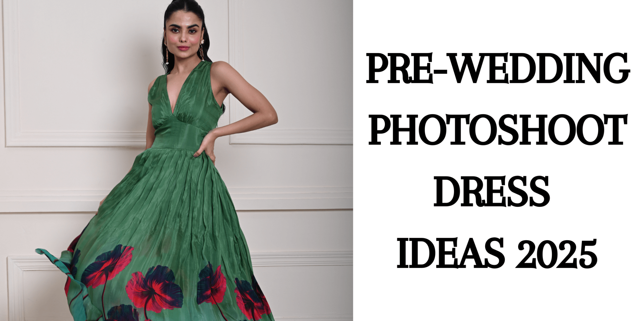 Pre-Wedding Photoshoot Dress Ideas 2025 - Anvi Couture
