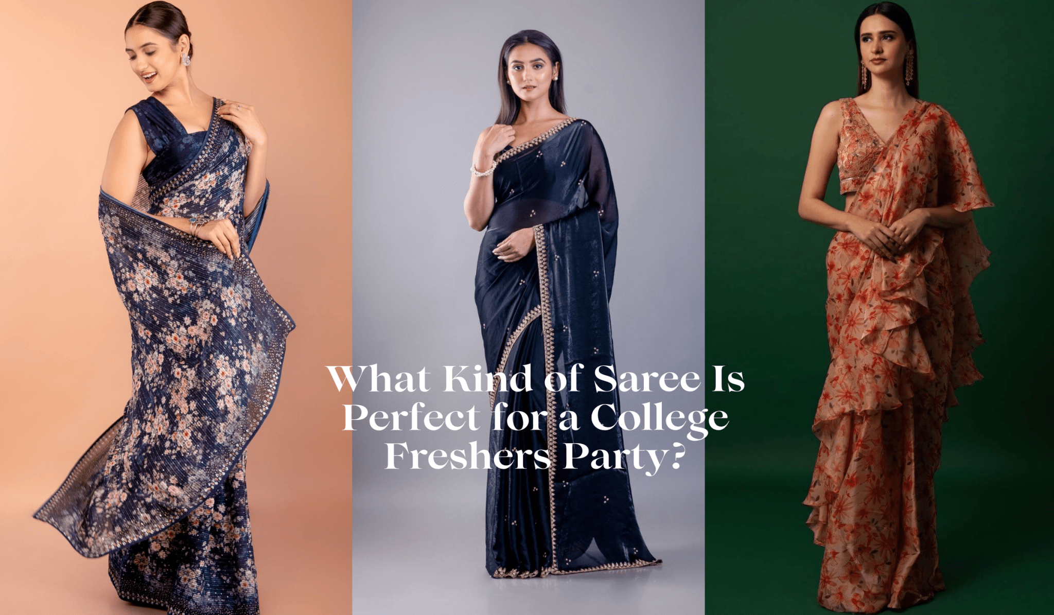 What Kind of Saree Is Perfect for a College Freshers Party? - Anvi Couture