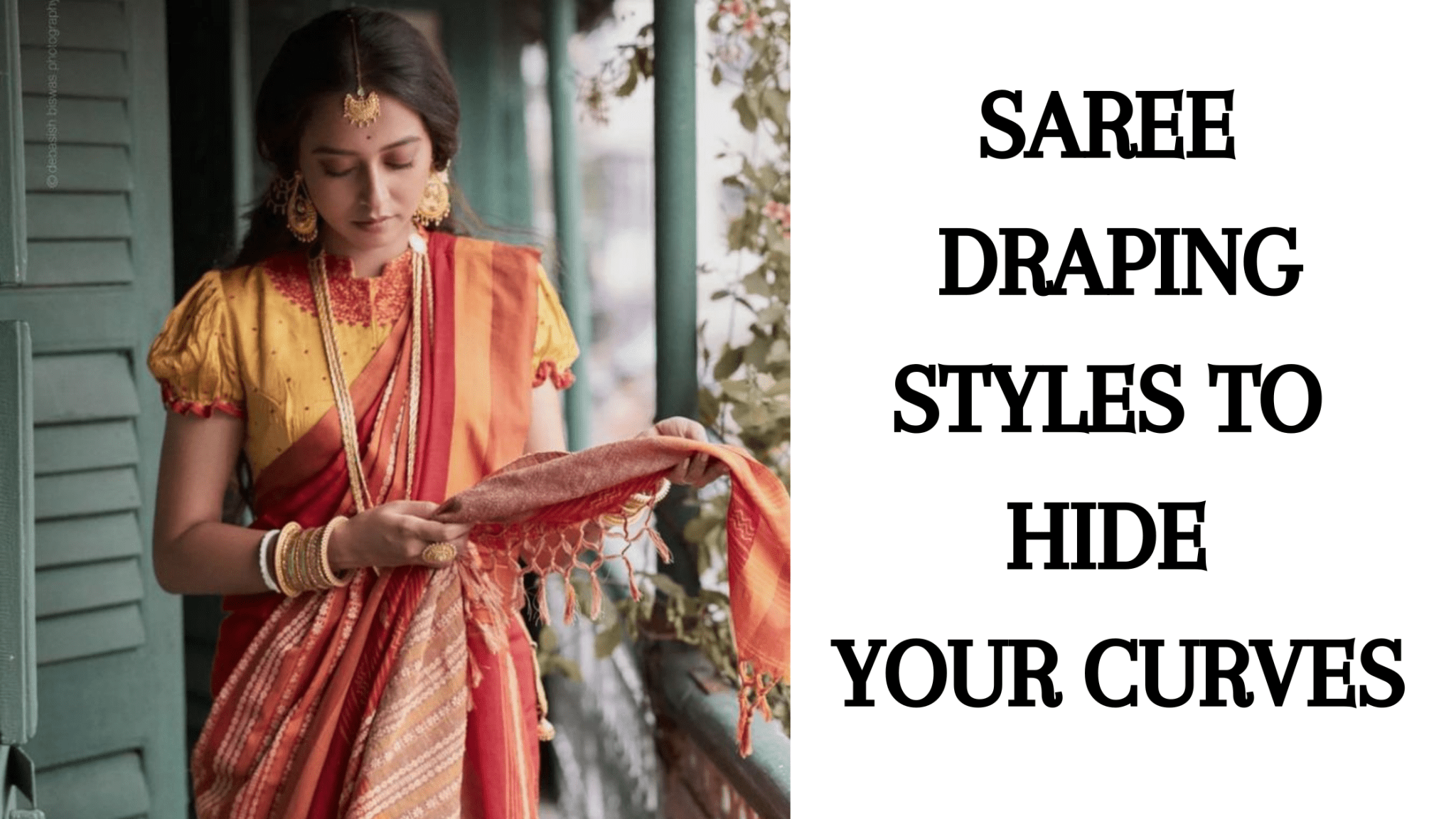 Saree Draping Styles to Hide Your Curves - Anvi Couture