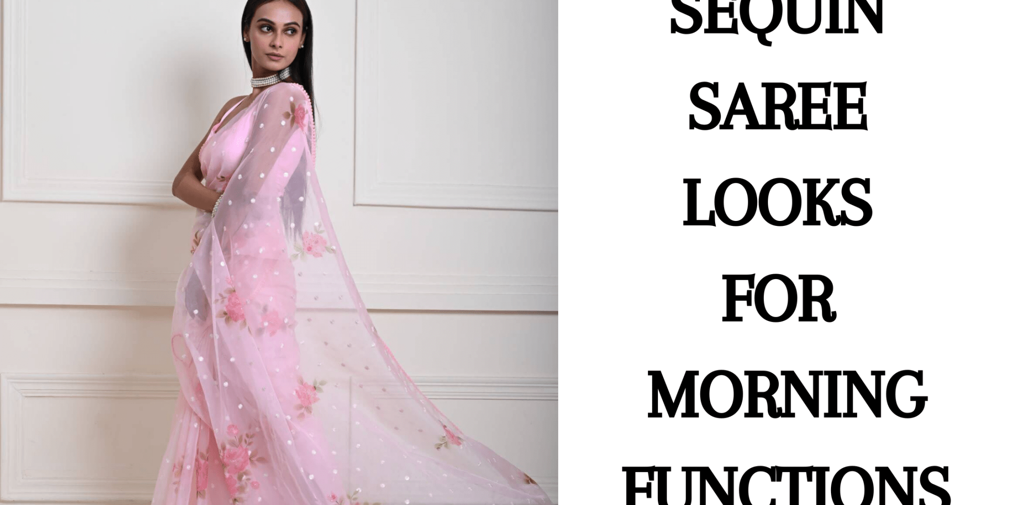 Sequin Saree Looks for Morning Functions - Anvi Couture