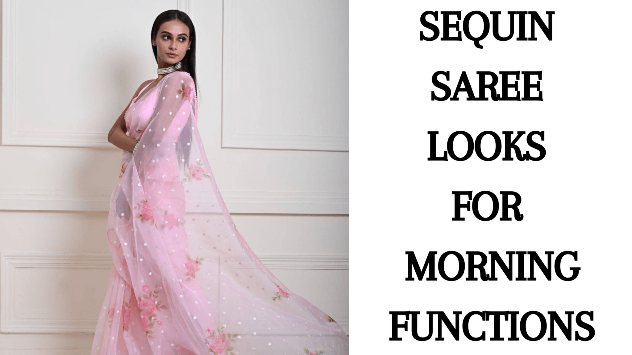 Sequin Saree Looks for Morning Functions - Anvi Couture