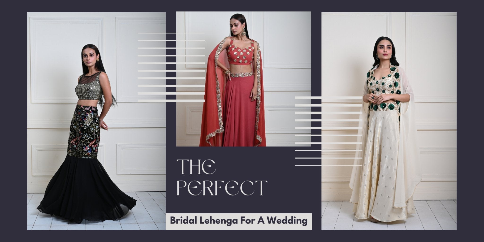 How to Shortlist Bridal Lehenga According to Wedding Theme - Anvi Couture