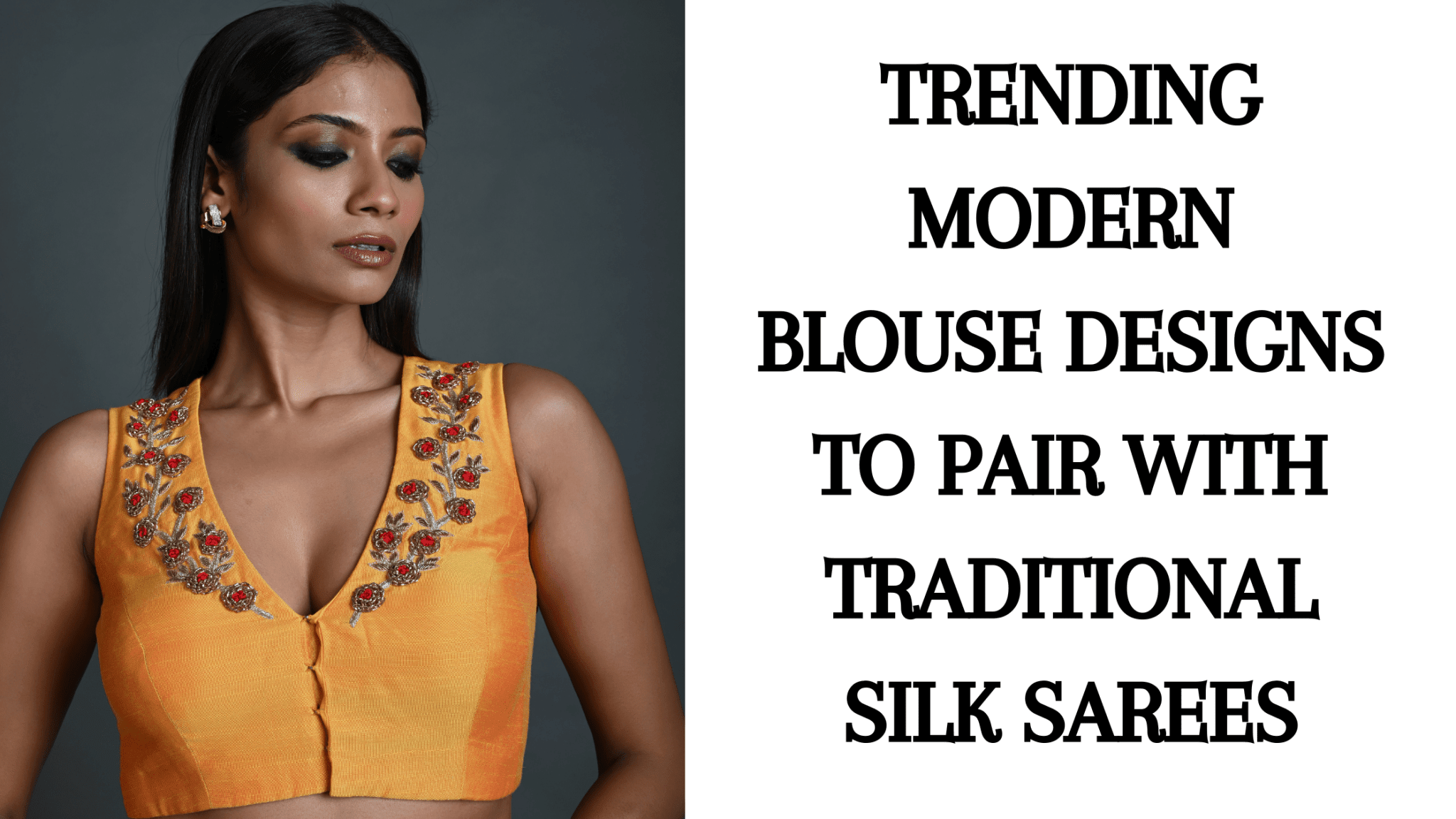 Trending Modern Blouse Designs to Pair with Traditional Silk Sarees - Anvi Couture