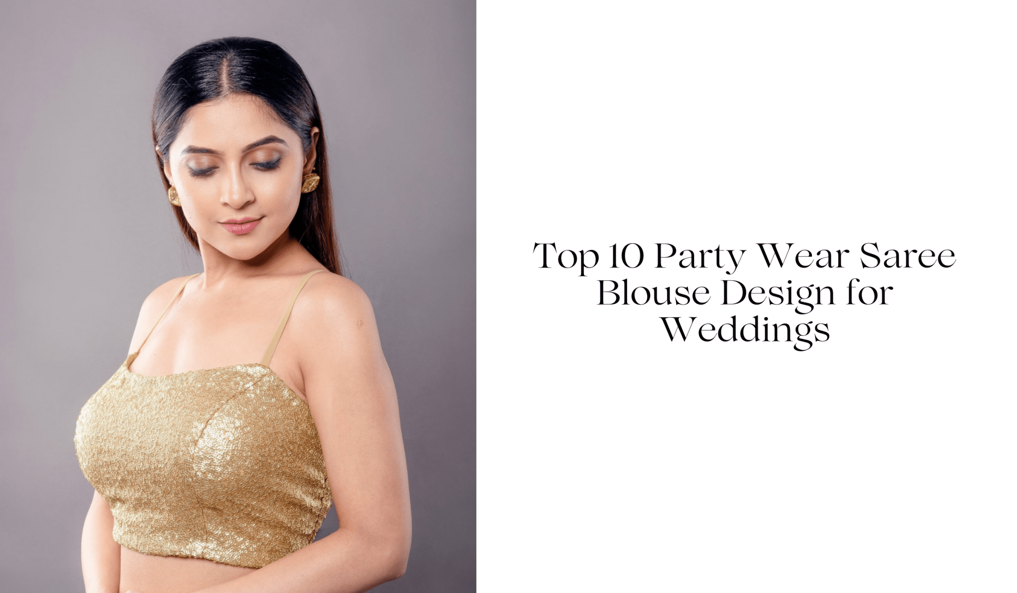 Top 10 Party Wear Saree Blouse Design for Weddings - Anvi Couture