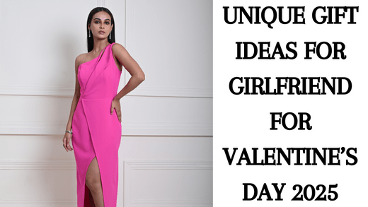 Unique Gift Ideas for Girlfriend for Valentine's Day 2025 - Anvi Couture
