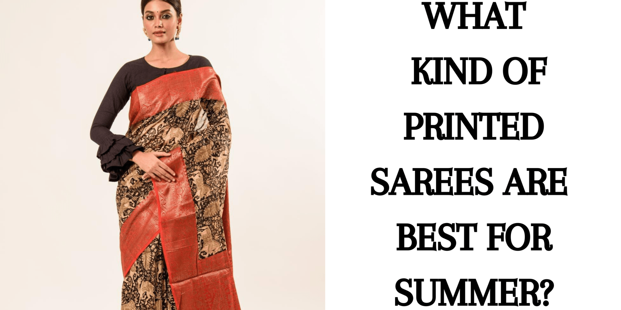 What Kind of Printed Sarees are best for Summer? - Anvi Couture