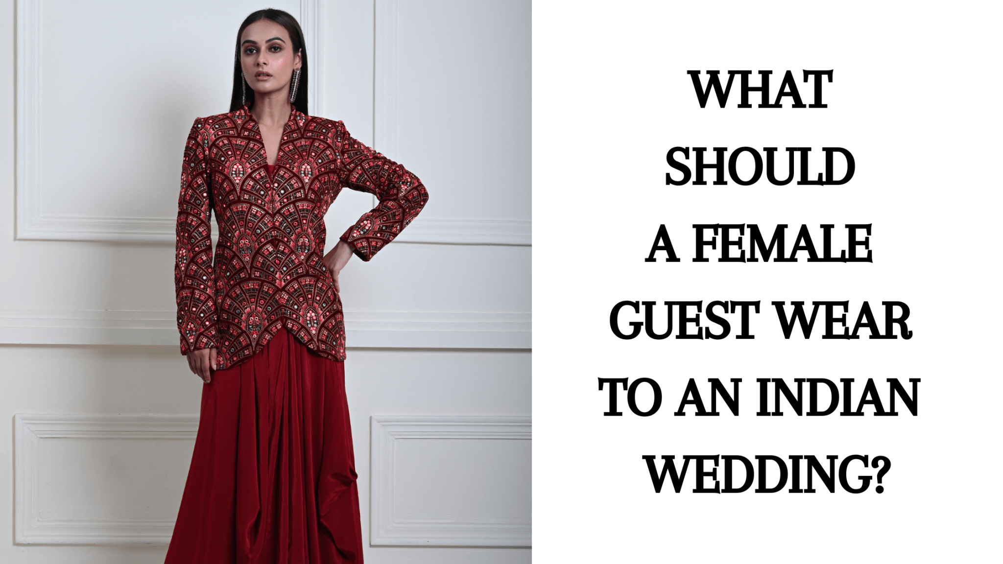 What Should a Female Guest Wear to an Indian Wedding? - Anvi Couture