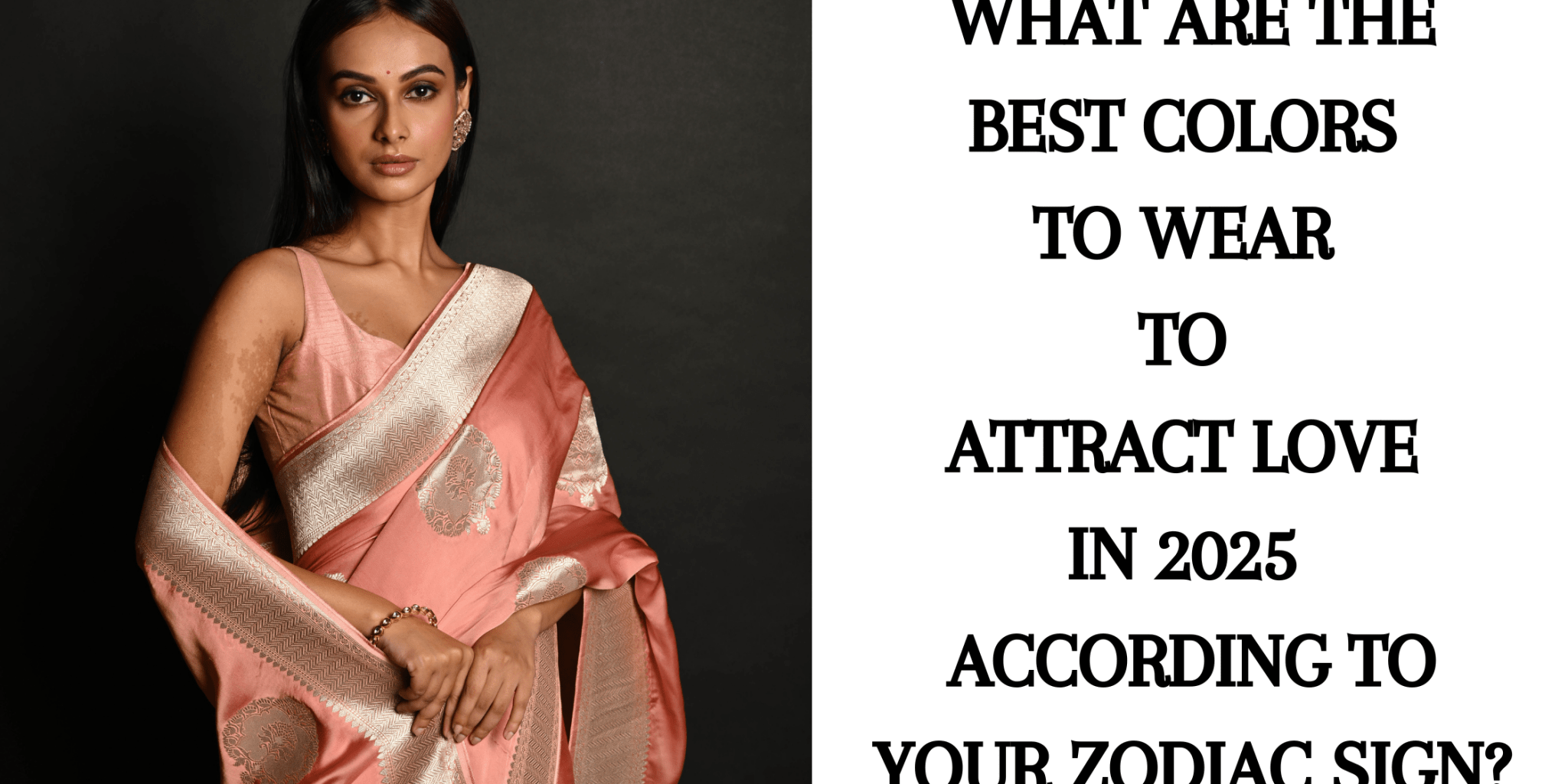 What are the Best Colors to Wear to Attract Love in 2025 According to Your Zodiac Sign? - Anvi Couture
