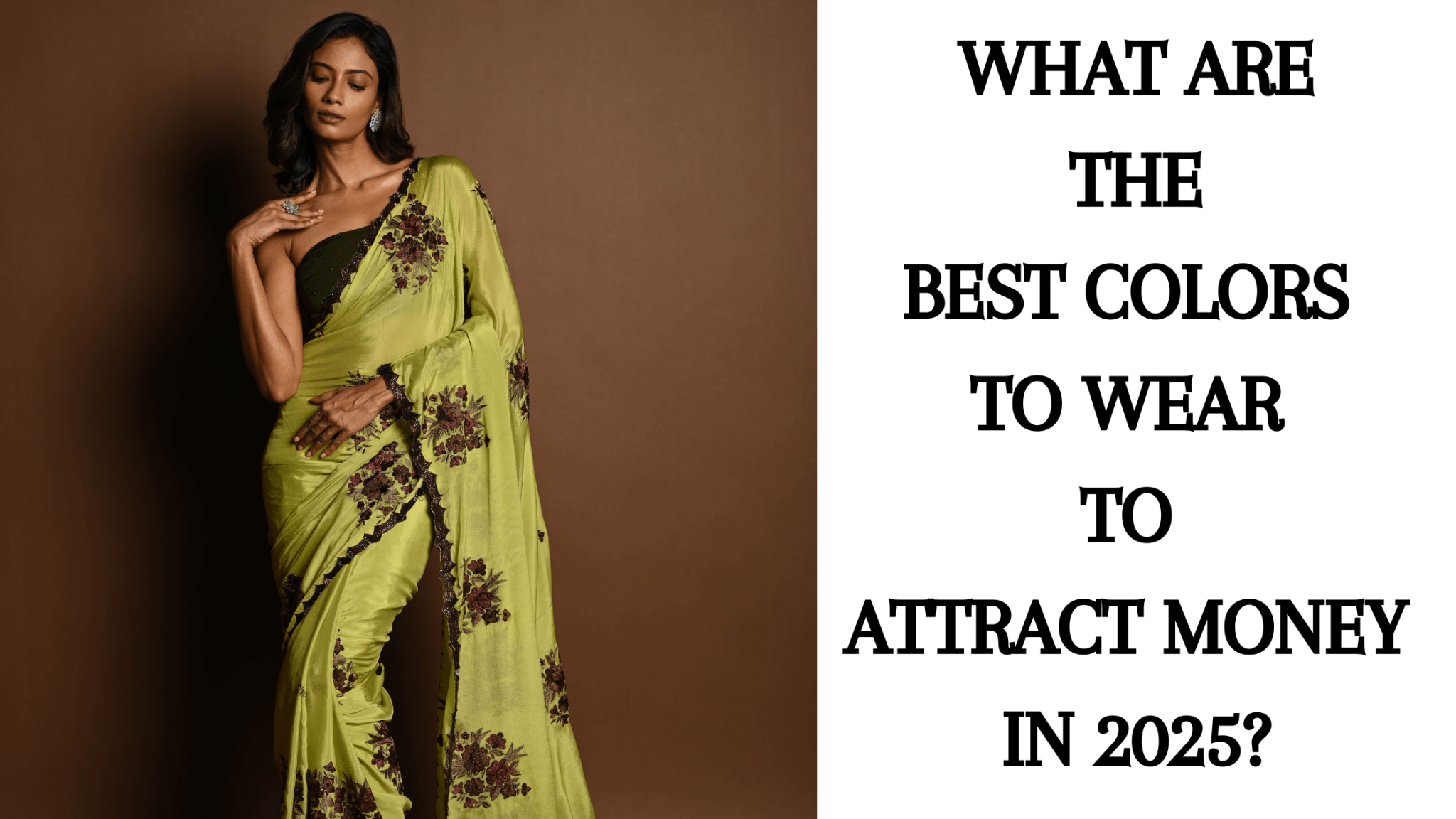 What are the Best Colors to Wear to Attract Money in 2025? - Anvi Couture