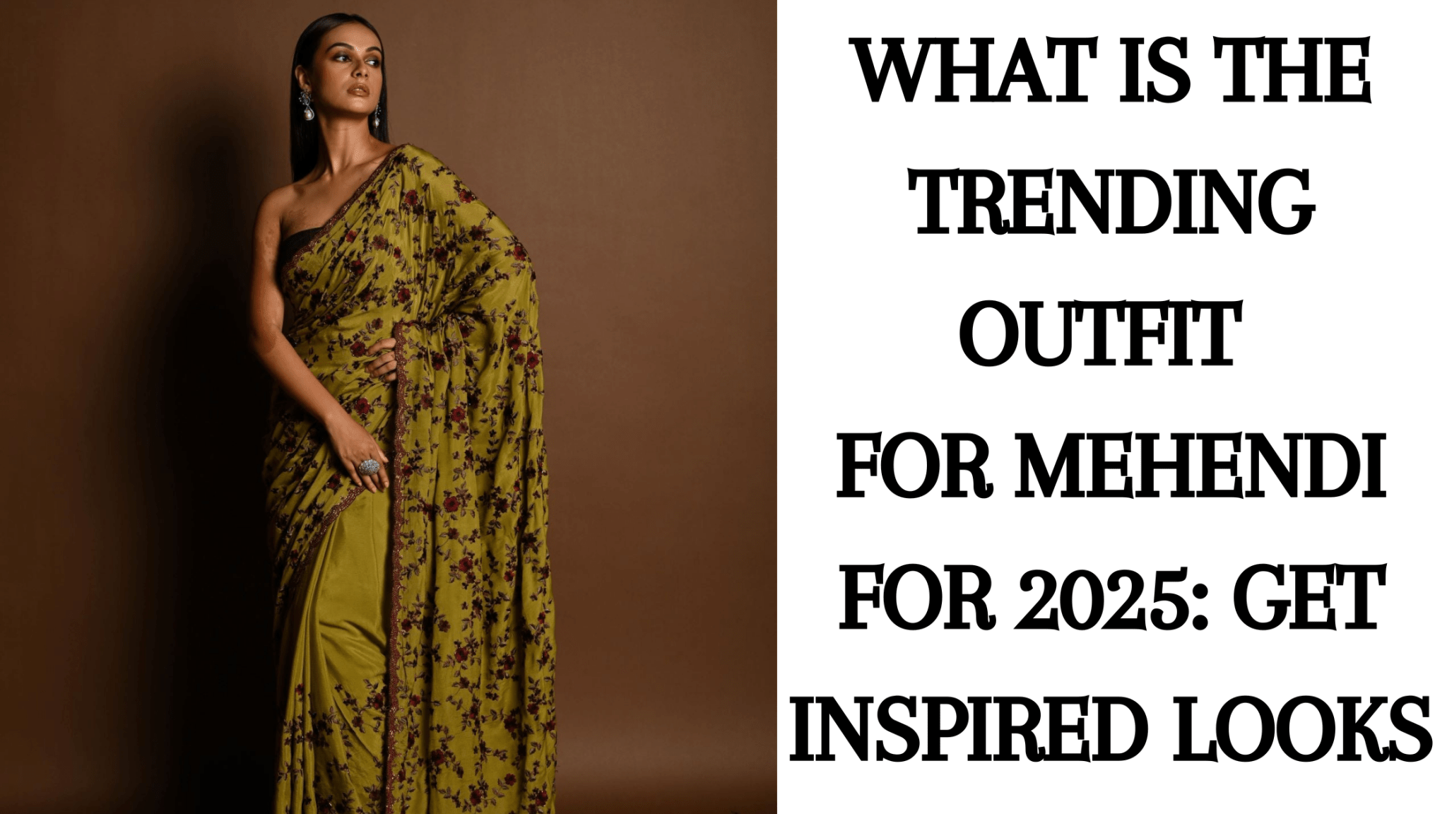 What is the Trending Outfit for Mehendi for 2025: Get Inspired Looks - Anvi Couture