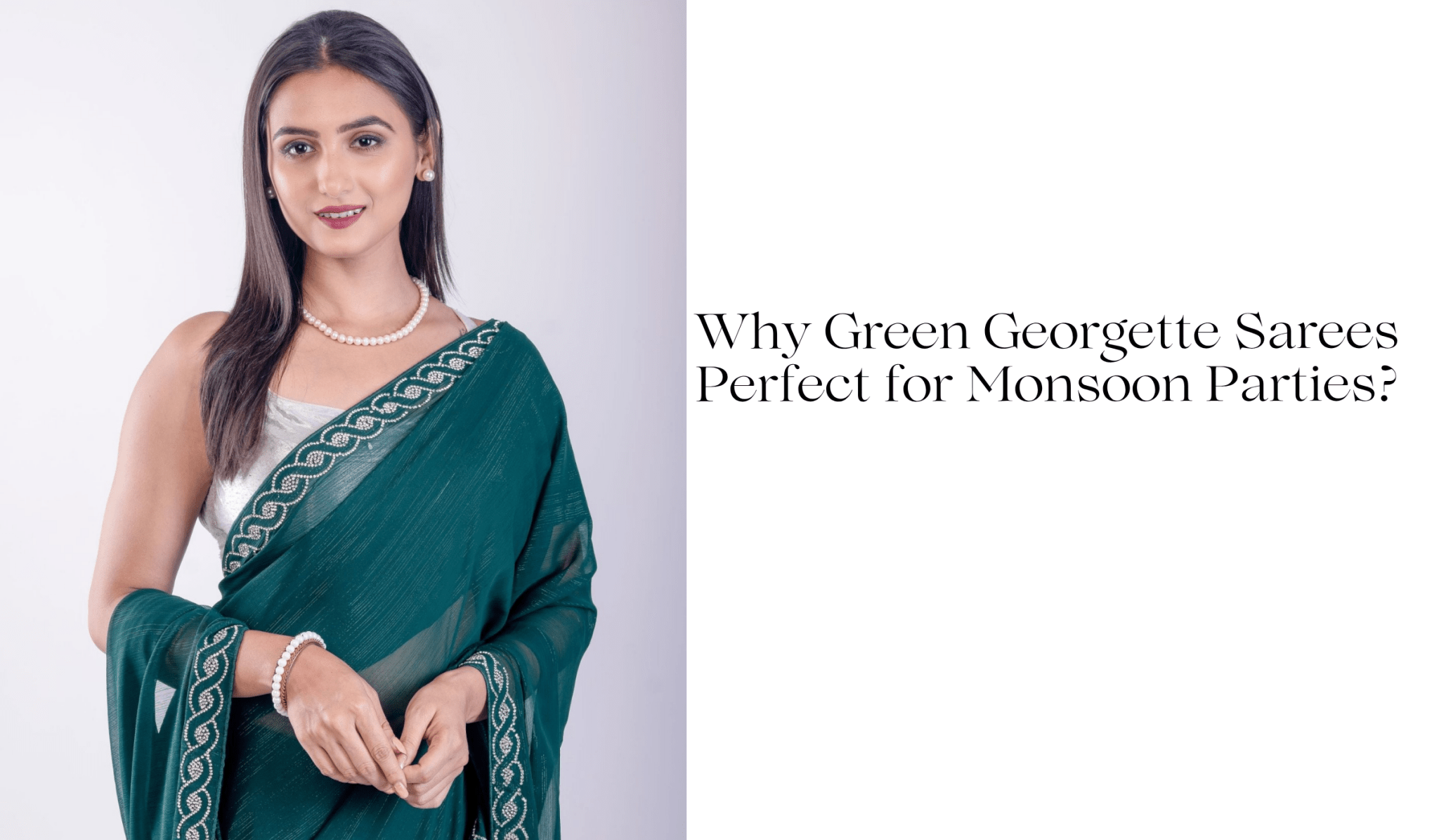 Why Green Georgette Sarees Perfect for Monsoon Parties? - Anvi Couture