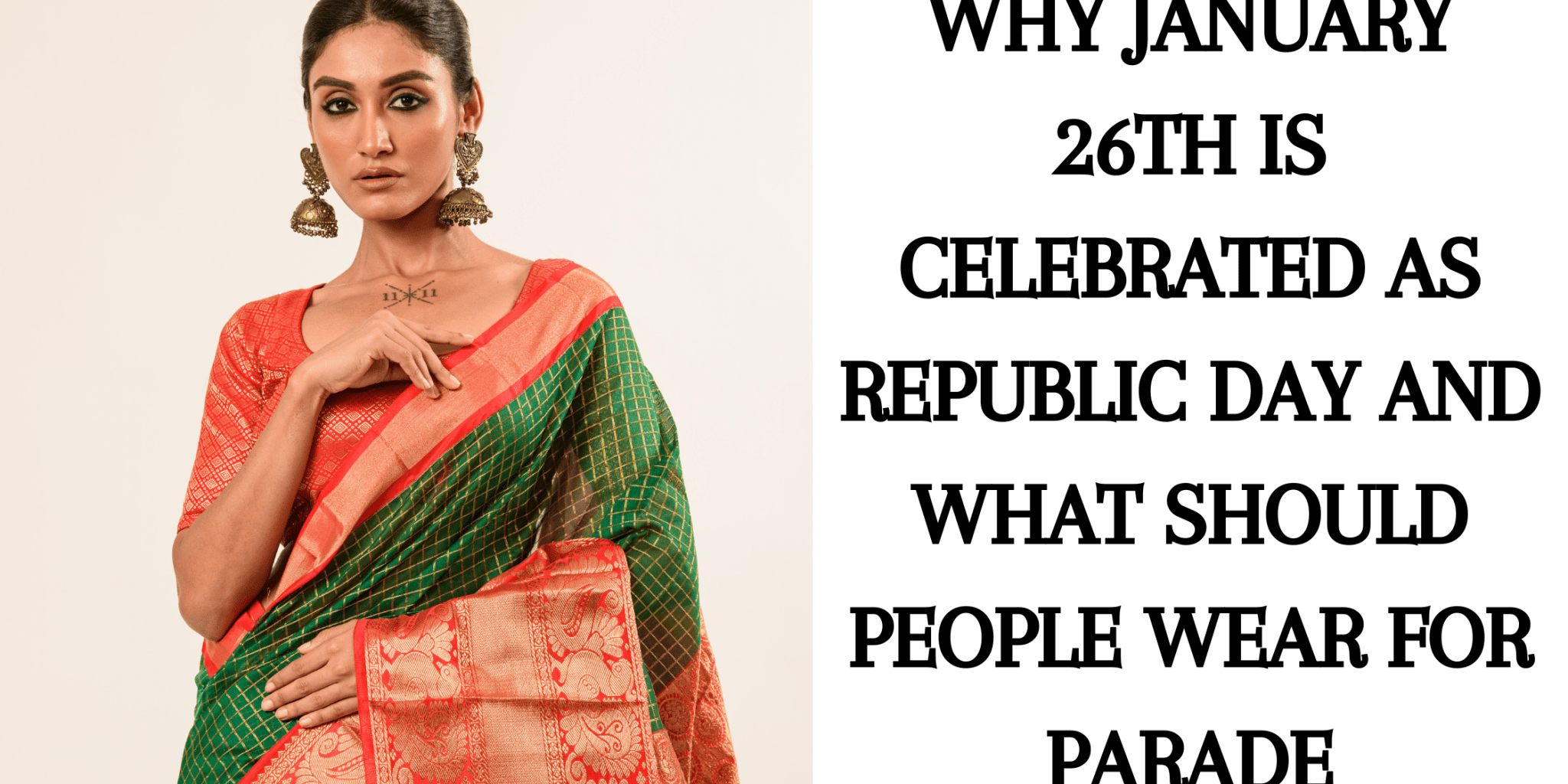 Why January 26th is Celebrated as Republic Day and What Should People Wear for Parade - Anvi Couture