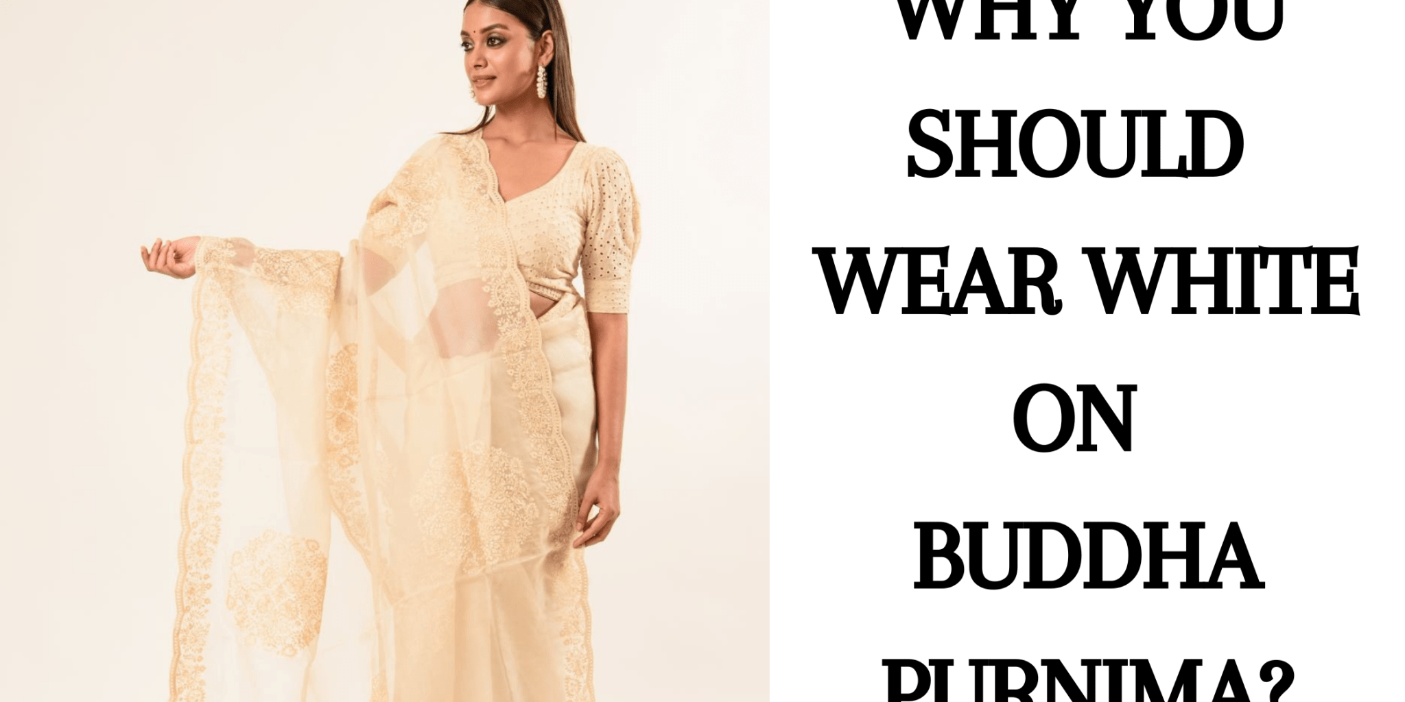 Why You Should Wear White on Buddha Purnima? - Anvi Couture
